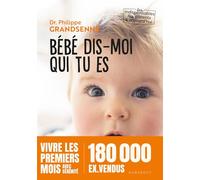 Philippe Grandsenne – Bébé dis-moi qui tu es – Marabout