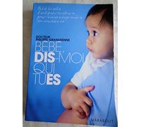 Bébé, dis-moi qui tu es