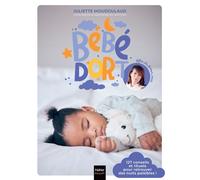 Bébé dort ! 127 conseils et rituels pour retrouver enfin des nuits paisibles - Fée de Beaux Rêves - Hatier Parents - broché - Guide