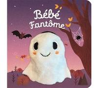 Emily Dove – Bébé fantôme – Livre marionnette pour bébé – Dès 3 mois – Cartonné – Casterman