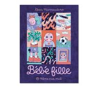 Bébé fille - t01 - Elisa Marraudino - Meme Pas Mal - cartonné - Bande dessinée