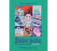 Bébé fille t02 - Bébé fille en remet une couche - Elisa Marraudino - Meme Pas Mal - cartonné - Bande dessinée