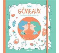 Bébé Gémeaux - Livre de naissance et des premières fois Aurore Meyer (Auteur), Emilie Theillard (Illustration)