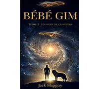 Bébé Gim: Tome 2 : Les voix de l'univers