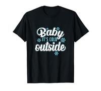 Bébé il Fait Froid Dehors en Hiver Le Plus Profond T-Shirt