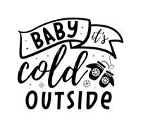Bébé, il fait froid dehors, lettrage dessiné à la main avec des citations d'hiver, motifs d'hiver Peintures murales et stickers muraux en vinyle 67.2x77.4cm Plusieurs tailles disponibles Noir