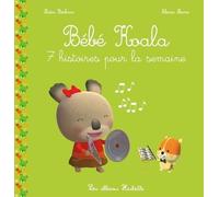 Bébé Koala recueil - 7 histoires pour la semaine