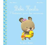 Bébé Koala recueil - 7 histoires pour les vacances