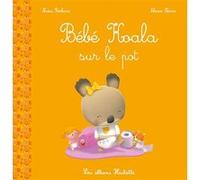 Bébé Koala - Sur le pot Nadia Berkane (Auteur), Alexis Nesme (Illustration)