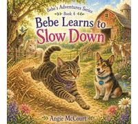 Bebe Learns to Slow Down