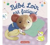 Bébé loir est fatigué Anne Kalicky (Auteur), Hélène Chétaud (Illustration)