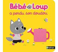 Bébé Loup - Bébé Loup A Perdu Son Doudou