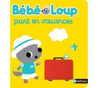 Bébé loup part en vacances Emiri Hayashi (Illustration)