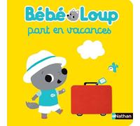 Bébé Loup part en vacances – Éveil – Dès 6 mois – Nathan