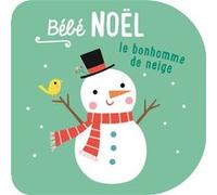 Bébé Noël le bonhomme de neige - Collectif - Tam-Tam - cartonné - Album éveil dès la naissance