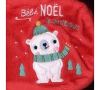 Collectif – Bébé Noël le petit ours – Album éveil dès la naissance – Cartonné