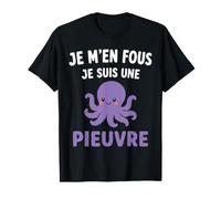 Bébé pieuvres Humour Je m'en Fous Je suis Une Pieuvre T-Shirt