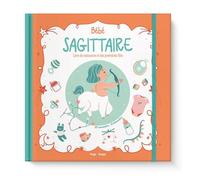 Bébé Sagittaire - Livre de naissance et des premières fois - Aurore Meyer - Hugo Image - relié - Guide