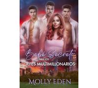 Bebé Secreto para los Jefes Multimillonarios