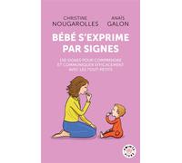 Anaïs Galon – Bébé s'exprime par signes – 150 signes pour communiquer avec les tout-petits – Poche