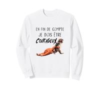 Bébé Singe Punch, en Fin De Compte Je Dois être Courageux Sweatshirt