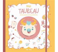 Bébé Taureau - Livre de naissance et des premières fois - Aurore Meyer - Hugo Image - relié - Guide