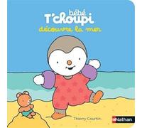 Bébé T'choupi découvre la mer – Livre d'éveil bébé dès 6 mois – Nathan