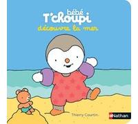 Bébé T'choupi découvre la mer Thierry Courtin (Illustration)