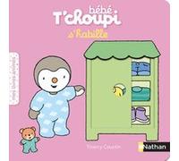 Bébé T'choupi s'habille Thierry Courtin (Illustration)