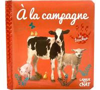Bébé touche-à-tout - A la campagne - tome 53 - Collectif - Langue Au Chat - cartonné - Album éveil dès la naissance