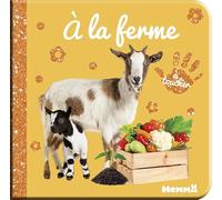 Bébé touche-à-tout -À la ferme - Livre matières bébé - Livre d'éveil - Imagier photo avec matières à toucher - Dès 12 mois