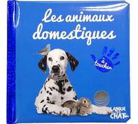 Bébé touche-à-tout - Les animaux domestiques - Livre matières bébé - Imagier photo avec matières à toucher - Dès 12 mois