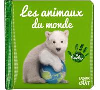 Bébé touche-à-tout - Les animaux du monde - tome 50 - Collectif - Langue Au Chat - cartonné - Album éveil dès la naissance