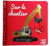 Bébé touche-à-tout - Sur le chantier - Livre matières bébé - Imagier photo avec matières à toucher - Dès 12 mois