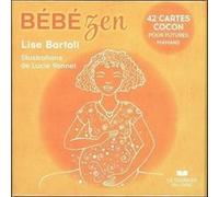 Bébé zen - 42 cartes cocon (coffret) Lise Bartoli (Auteur), Lucie Yonnet (Illustration)
