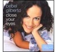 Bebel Gilberto - Close Your Eyes [Import]