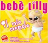 Bebe'lilly - Il Mio Mondo