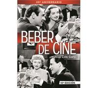 Beber De Cine - [Livre en VO] García, Jose Luis (Auteur)