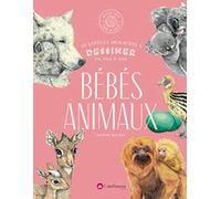 Bébés animaux - 30 espèces menacées à dessiner en pas-à-pas
