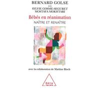 Bébés en réanimation : Naître et Renaître