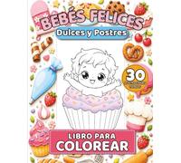 Bebés Felices: Dulces y Postres
