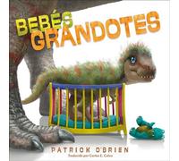 Bebés grandotes (Spanish Edition) - Patrick OBrien - Charlesbridge - ebook (ePub) - Livre