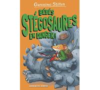 Bébés stégosaures en danger ! - tome 6 Sur l'île des derniers dinosaures - tome 6 - Geronimo Stilton - Albin Michel Jeunesse - Poche - Roman cadet
