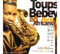 Bebey,Toups & Paris Africans - Pygmy Attitudes [Import]
