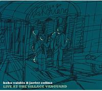 Bebo Valdes;Javier Colina - Live at the Village Vanguard