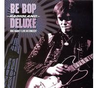 Bebop Deluxe - BBC Radio 1 in Concert