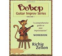 Bebop Guitar Improv: A Comprehensive Guide To Jazz Improvisation
