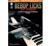 Bebop Licks For Piano -. Comprend Enregistrement(s) en ligne