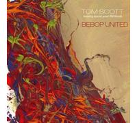 Bebop United by Tom Scott (2013-08-02)