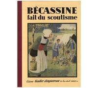 Bécassine - Bécassine Fait Du Scoutisme